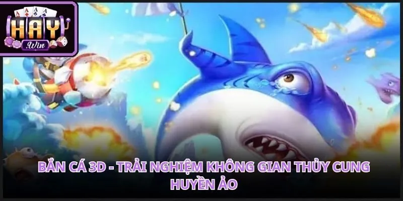 Bắn Cá 3D