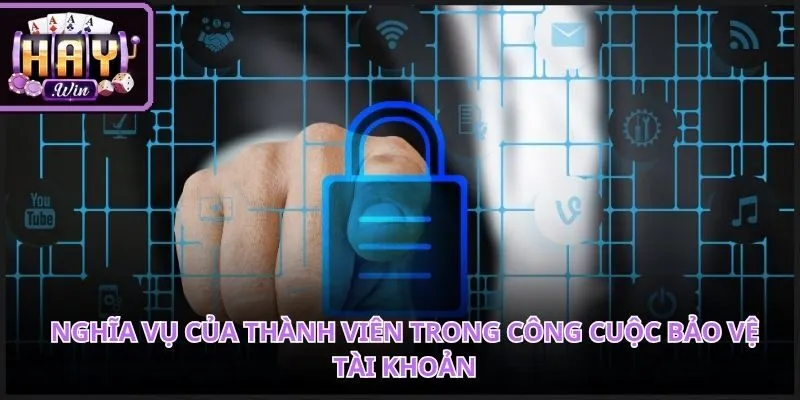 Sự chủ động từ phía người dùng đóng vai trò bảo mật vô cùng quan trọng