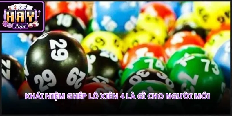 Định nghĩa cấu trúc bộ số giúp cược thủ dễ dàng tiếp cận ghép lô xiên 4