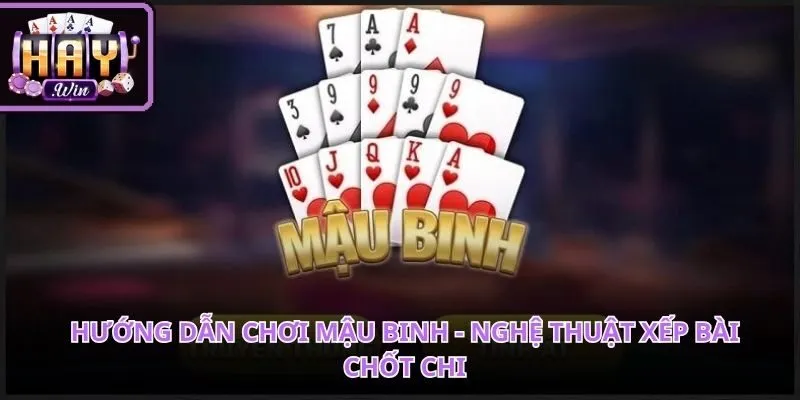 Hướng Dẫn Chơi Mậu Binh